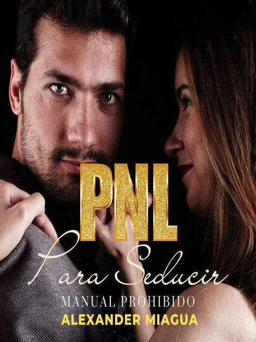 Title details for PNL para seducir by Alexander Miagua - Available